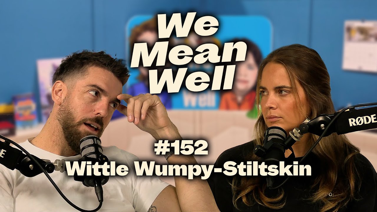 #152 - Wittle Wumpy-Stiltskin