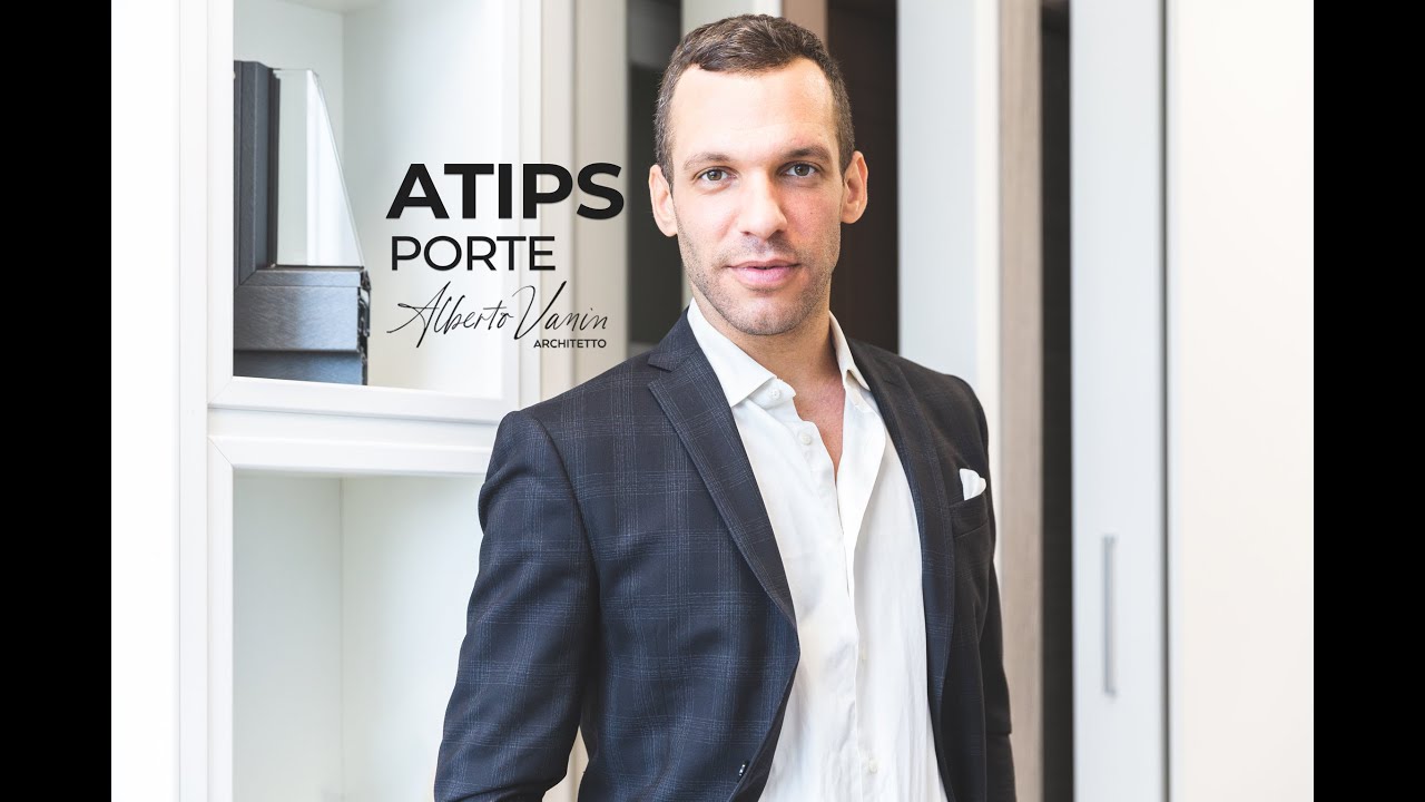 A-TIPS: PORTE - I consigli dell’Arch. Alberto Vanin