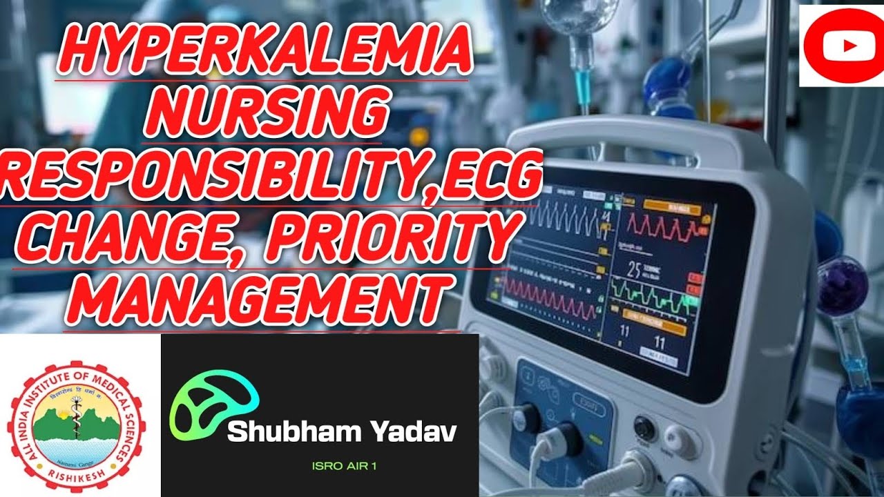 HYPERKALEMIA PRIORITY MANAGEMENT ECH CHANGE NURSING PRIORITY