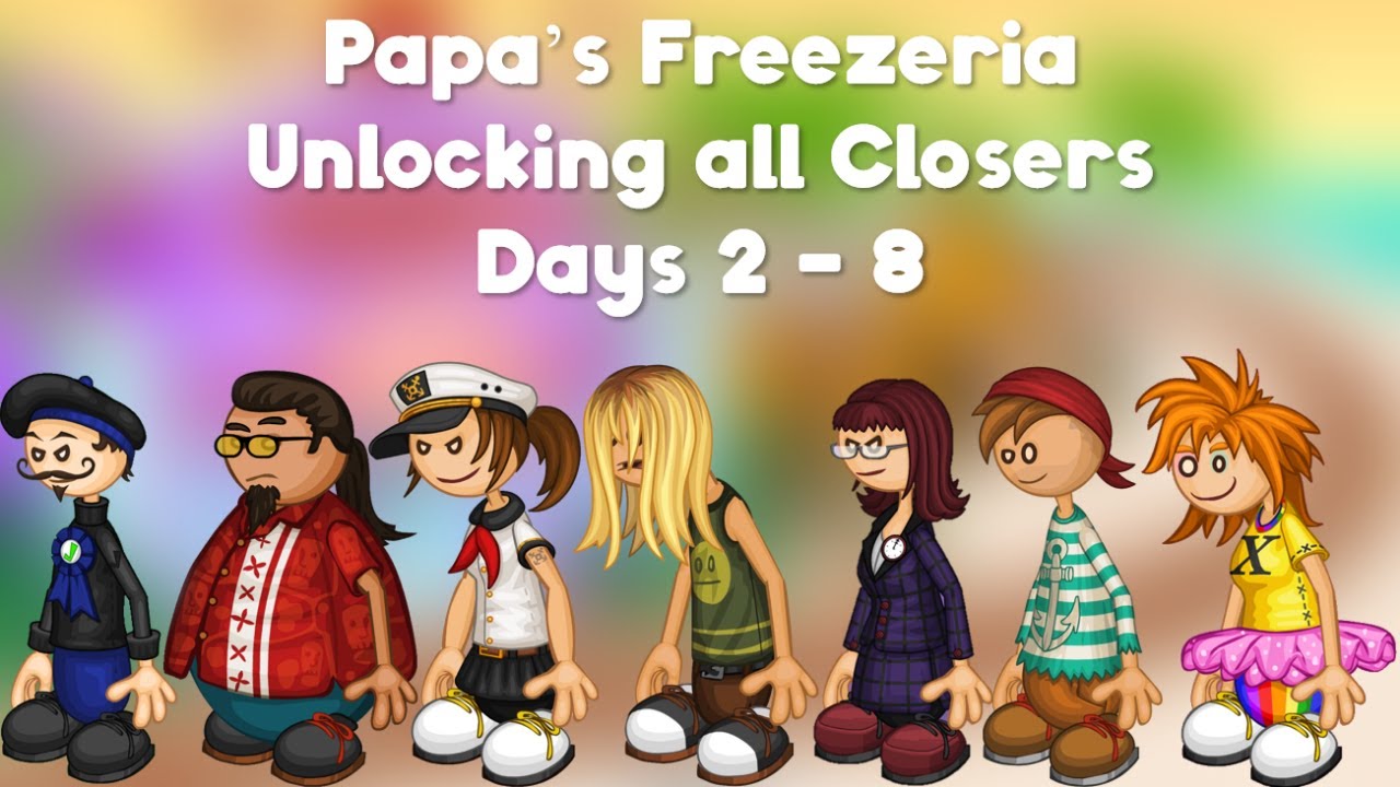 Papa's Freezeria: Unlocking All Closers (Days 2 - 8)