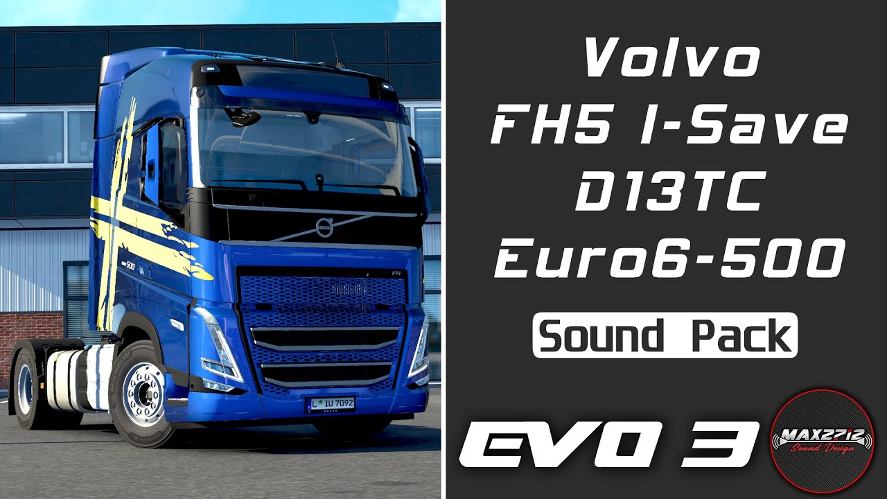 2023 Volvo FH5 I-Save 500 D13TC Euro 6 Sound Pack [Evolution 3]
