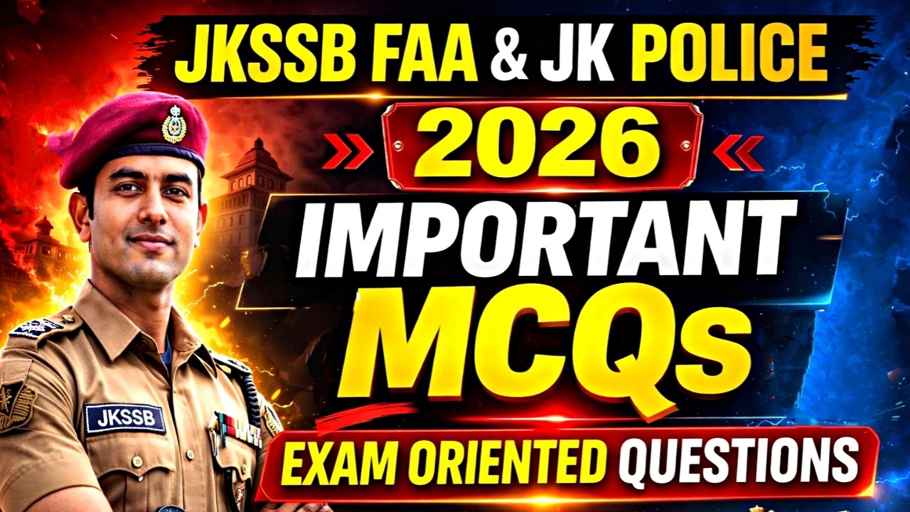 JKSSB FAA & JK Police Constable 2026 Important MCQs | Exam Oriented Questions