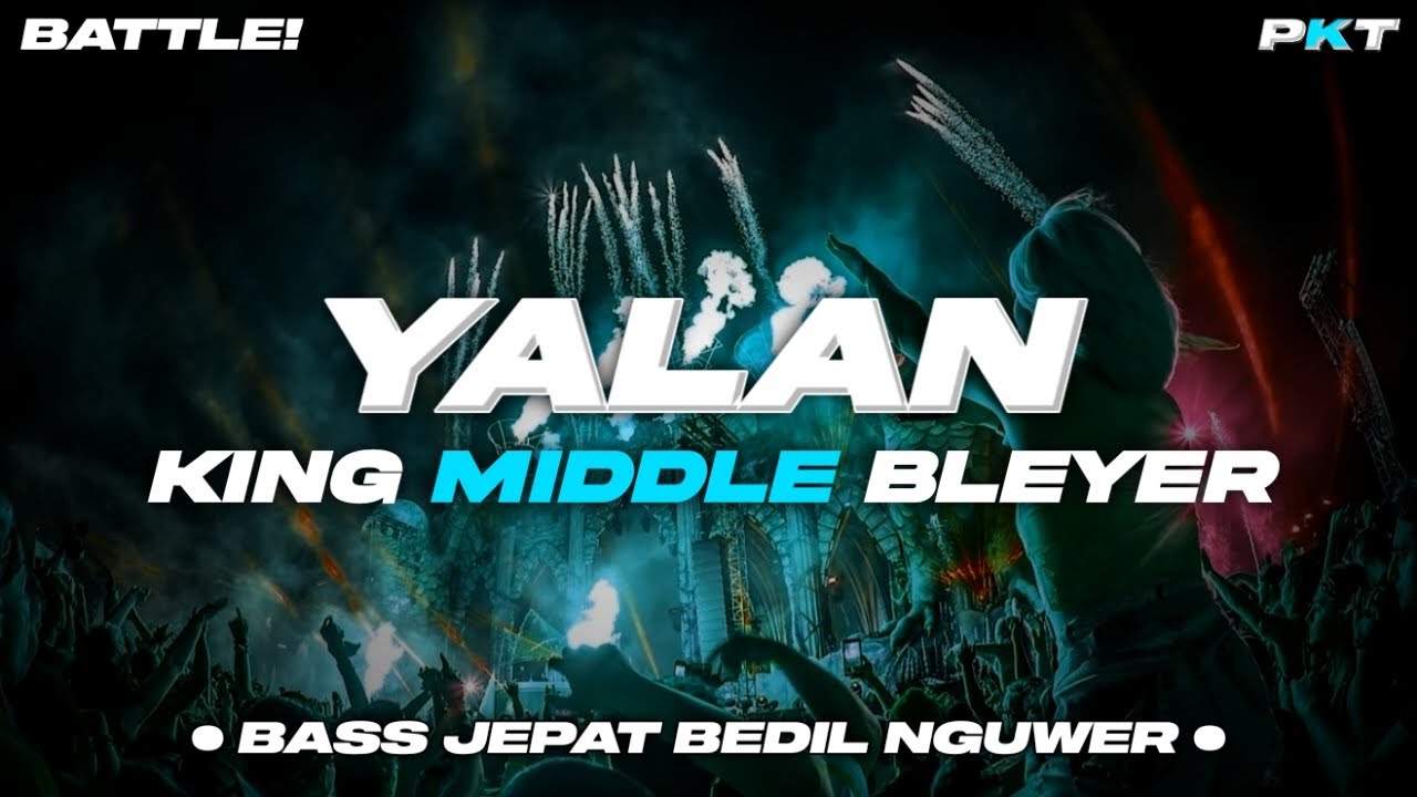 DJ YALAN - BASS JEPAT BEDIL NGUWER KING MIDDLE BLEYER | PASUKAN KURANG TURU