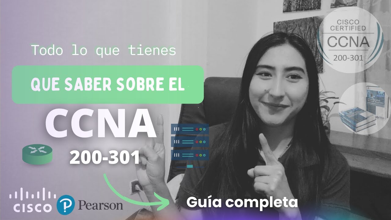 Todo lo que tienes que saber sobre el CCNA | GUÍA COMPLETA