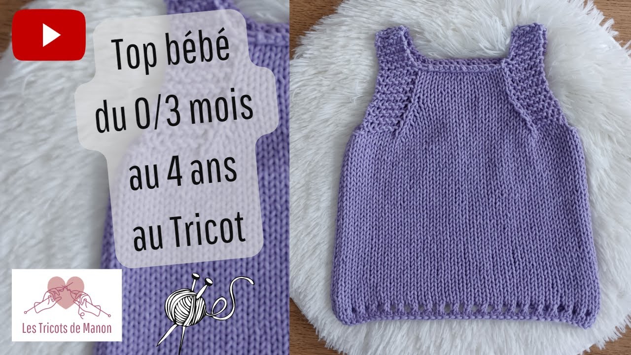 Top bébé du 0/3 mois au 4 ans au Tricot