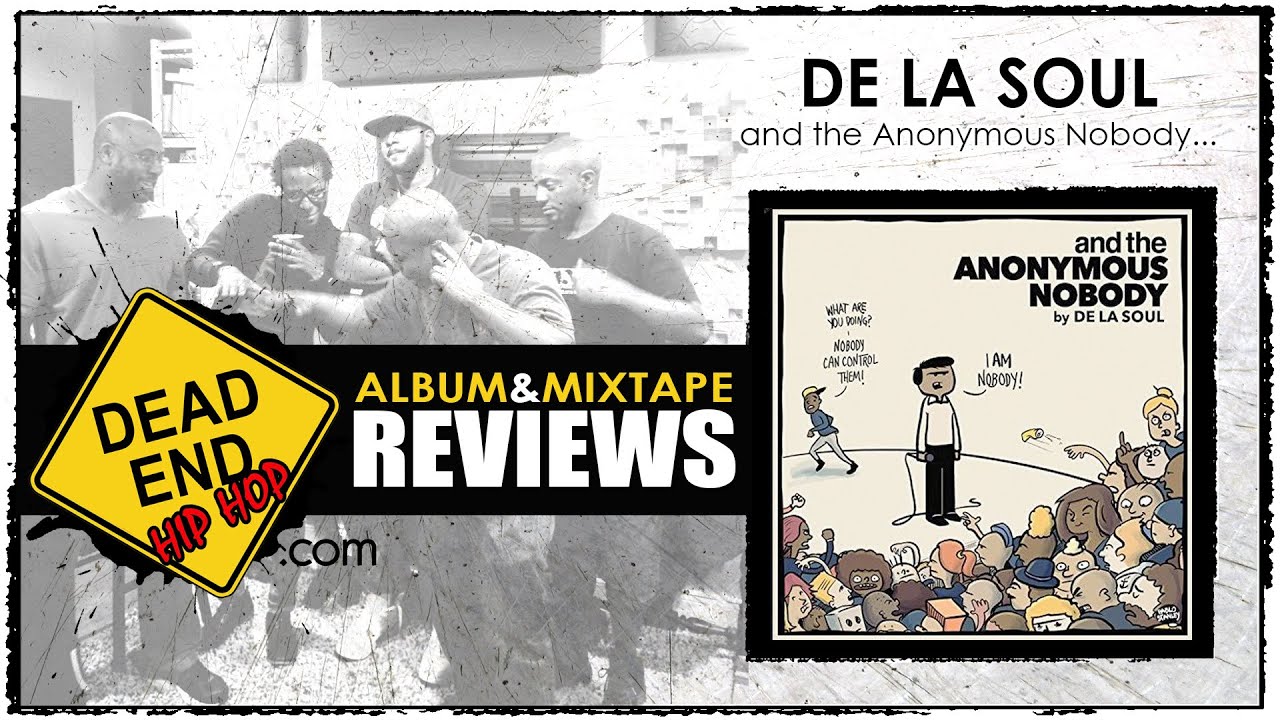 De La Soul - and the Anonymous Nobody...Album Review | DEHH