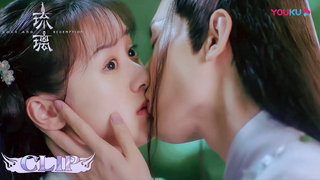 司凤强吻璇玑表明心意！事后璇玑满脑子都是司凤！| 【琉璃 Love And Redemption】| 成毅/袁冰妍/刘学义/张予曦 | 优酷 YOUKU