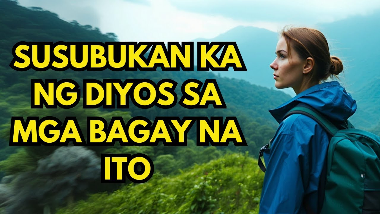 Bago Ka Pagpalain, Ibibigay sa Iyo ng Diyos ang 3 Pagsubok na Ito