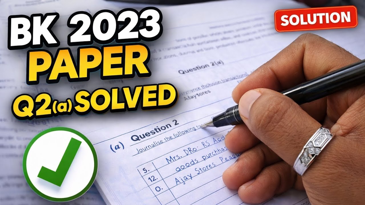 BK 2023 Paper | Question 2(a) Fully Solved | Step-by-Step Explanation