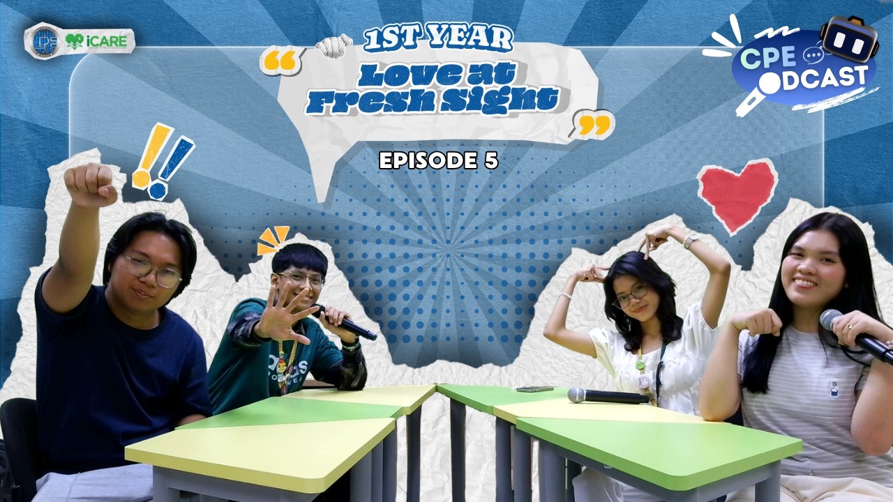 Ep. #5: Love At Fresh Sight - CpEOdcast: A ComparEng's Journey!