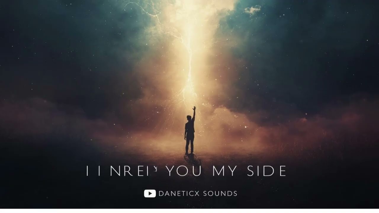 I Need You By My Side  By DaneticX Sounds(Official Video)