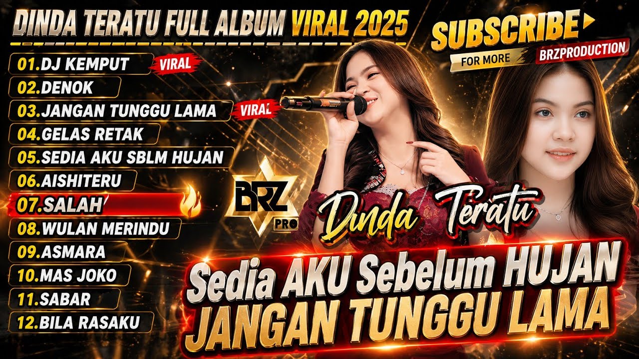 SEDIA AKU SEBELUM HUJAN Dinda Teratu JANGAN TUNGGU LAMA LAMA - Full Album STS Viral 2025