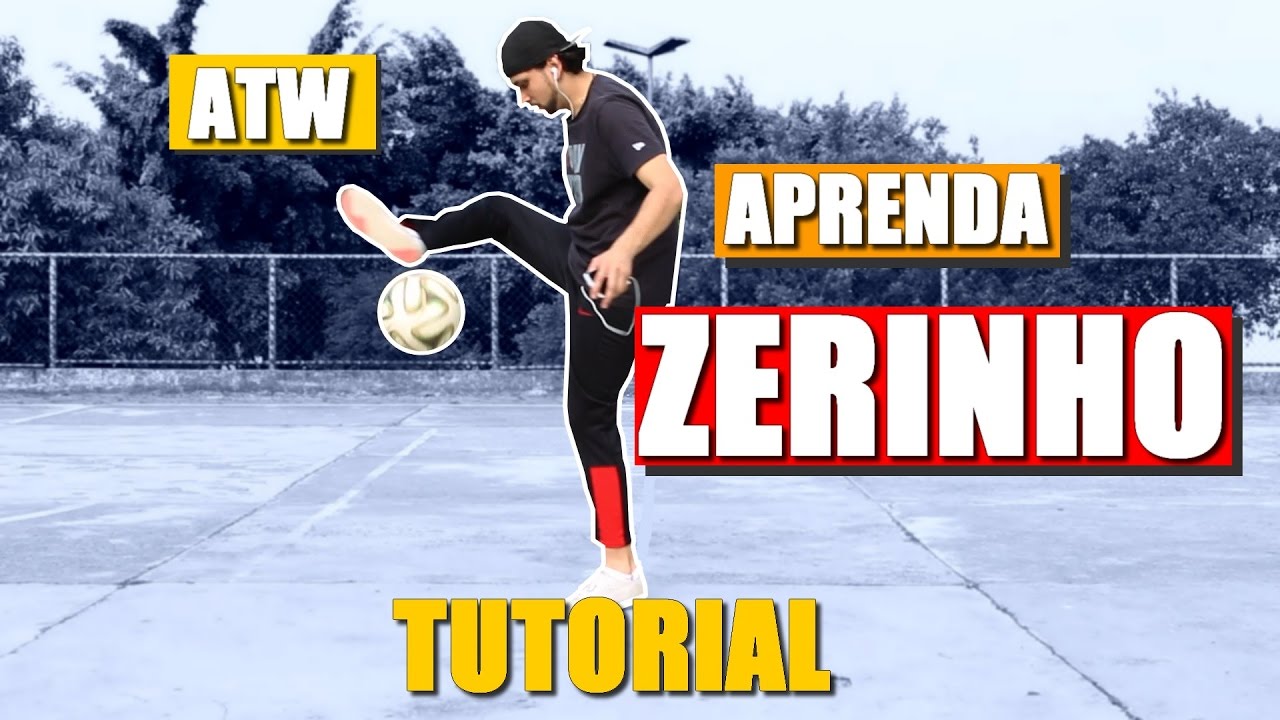 Como fazer o Zerinho | Aprenda Futebol Freestyle: ATW | Around The World