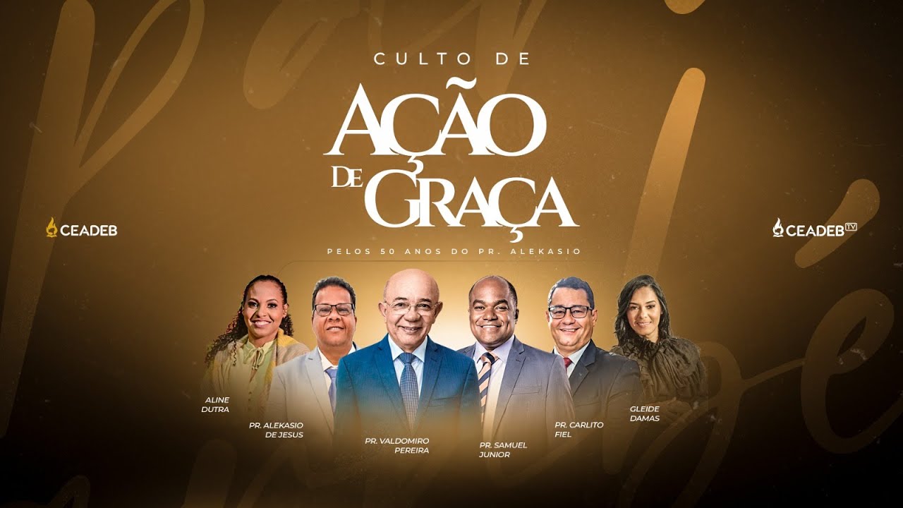 CAEDEB TV | Culto de Ação De Graças Pelos 50 Anos  do Pr. Alekacio