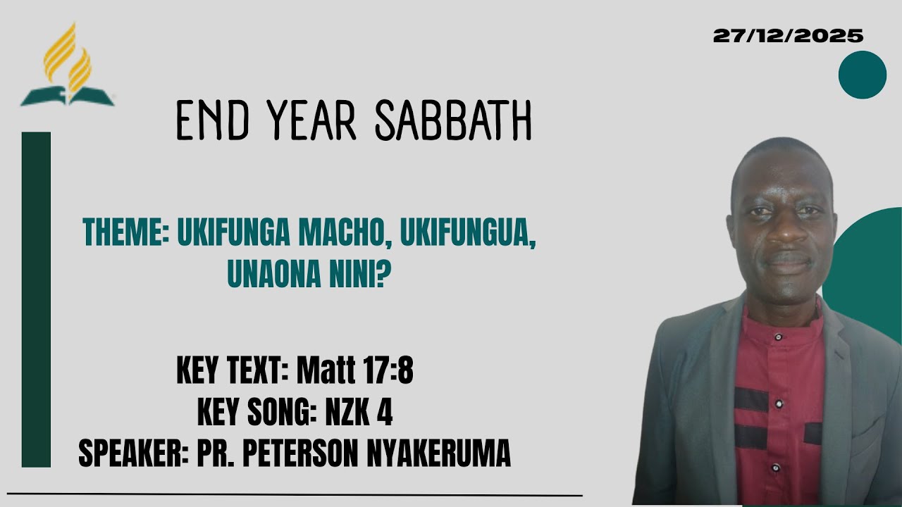 END YEAR SABBATH || PR. PETERSON NYAKERUMA