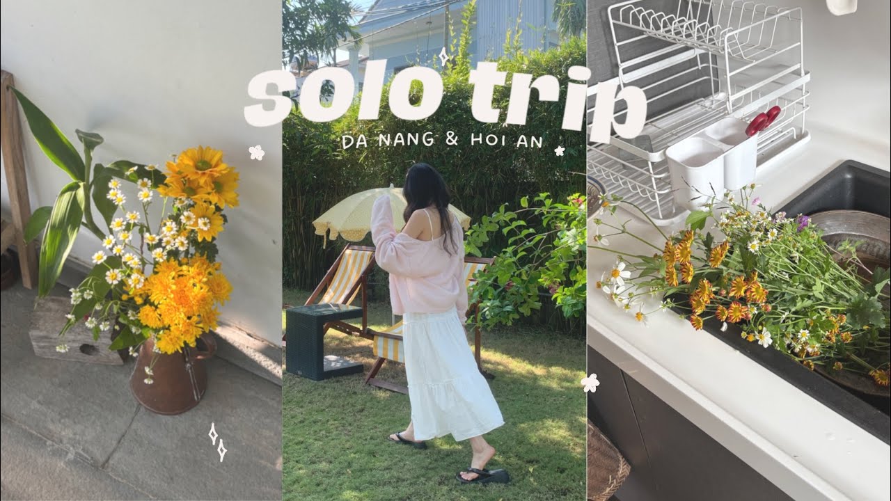 documenting my first solo trip — danang & hoian