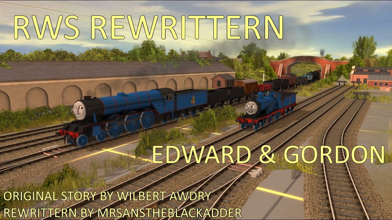 RWS REWRITTERN | Edward and Gordon