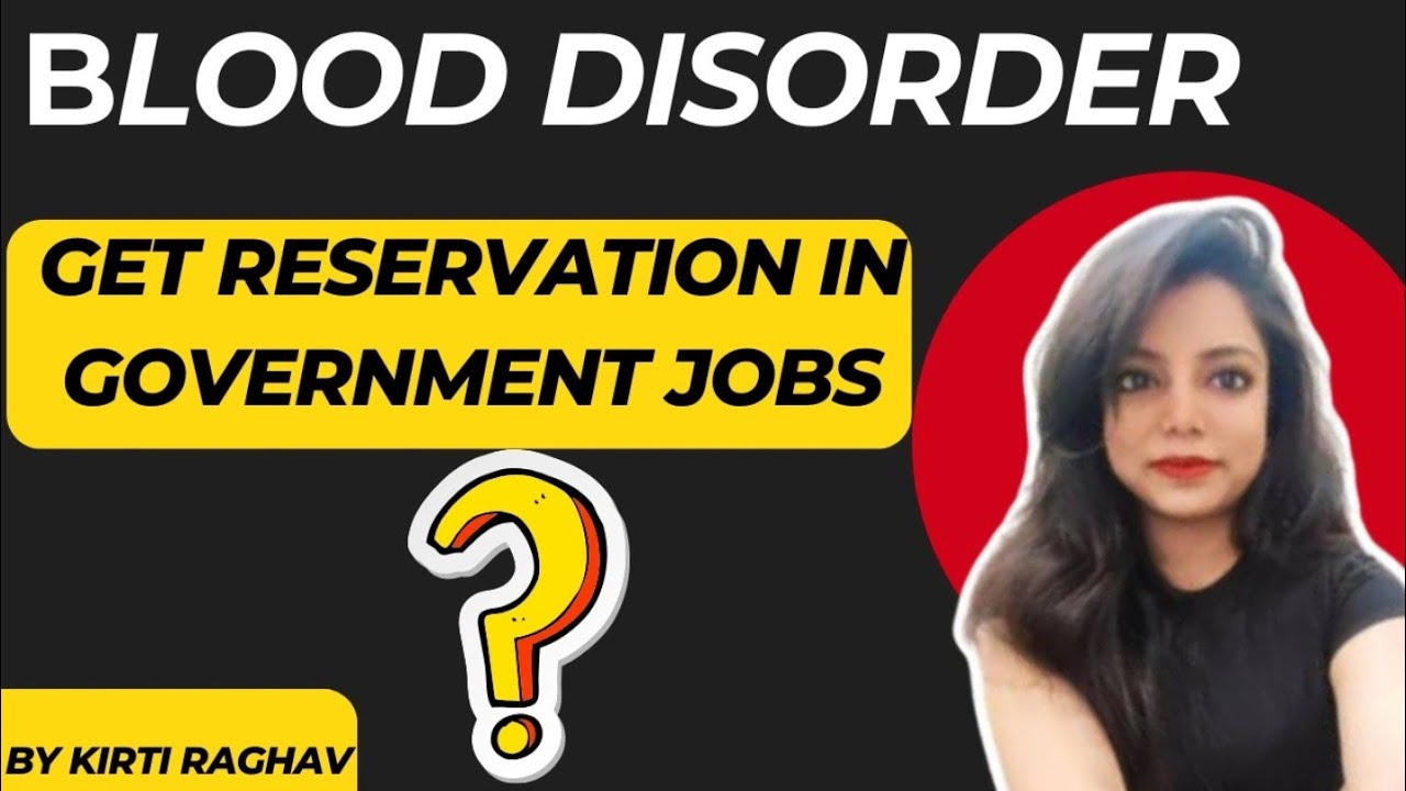 Blood Disorders PWD Quota Reservation in Government jobs & Reservation by Kirti Singh #upsc #uppsc