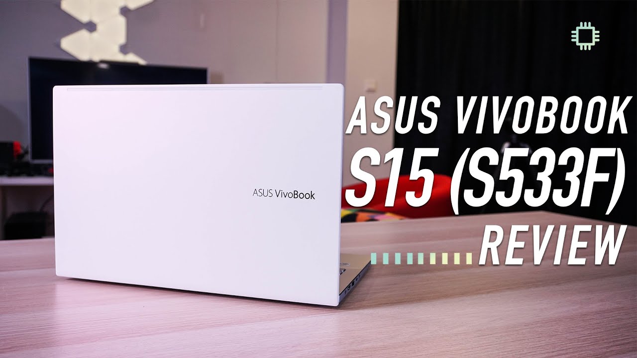 Обзор ASUS VivoBook S15 S533F (2020): привлекательнее, чем когда-либо!