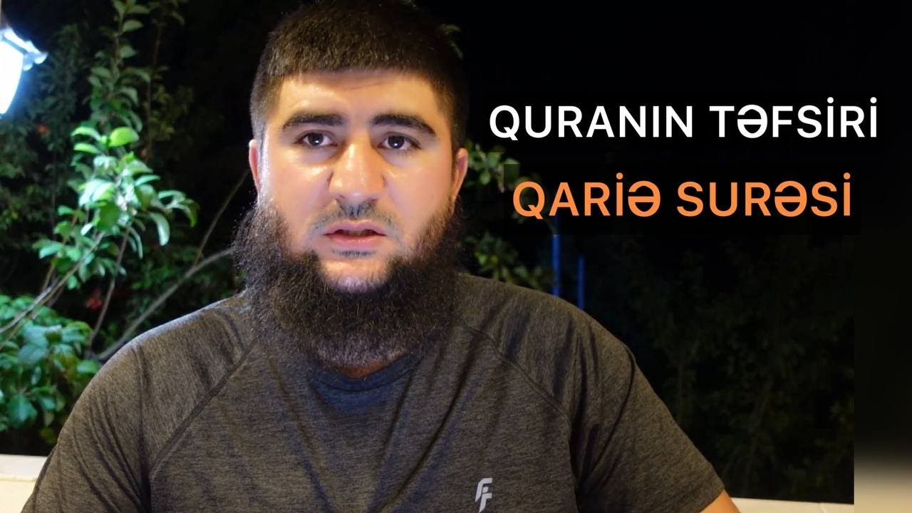 TƏFSİR DƏRSLƏRİ, QARİƏ SURƏSİNİN TƏFSİRİ. EL&Ccedil;İN ŞUNQAROV #təfsir #quran #qariə