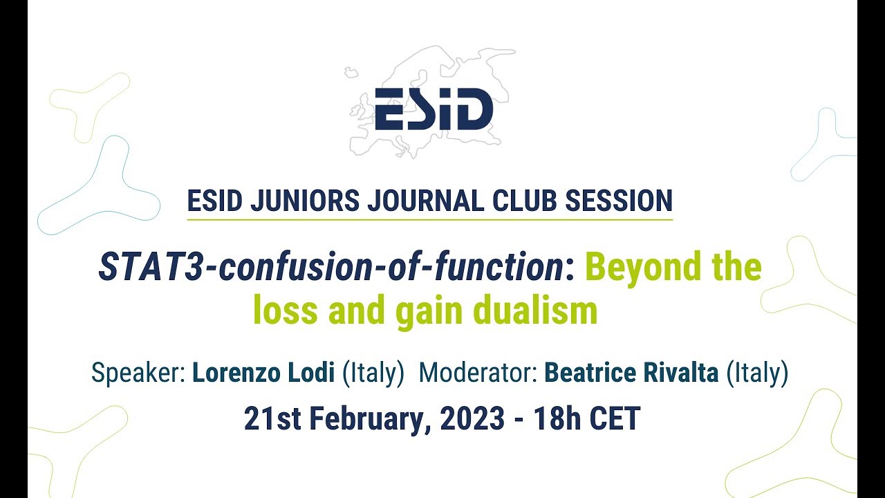 ESID Juniors Journal Club - STAT3-confusion-of-function: Beyond the loss and gain dualism