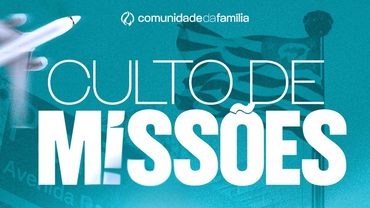 Culto de Missões | Pr. Marcos Morais | Comunidade da Família