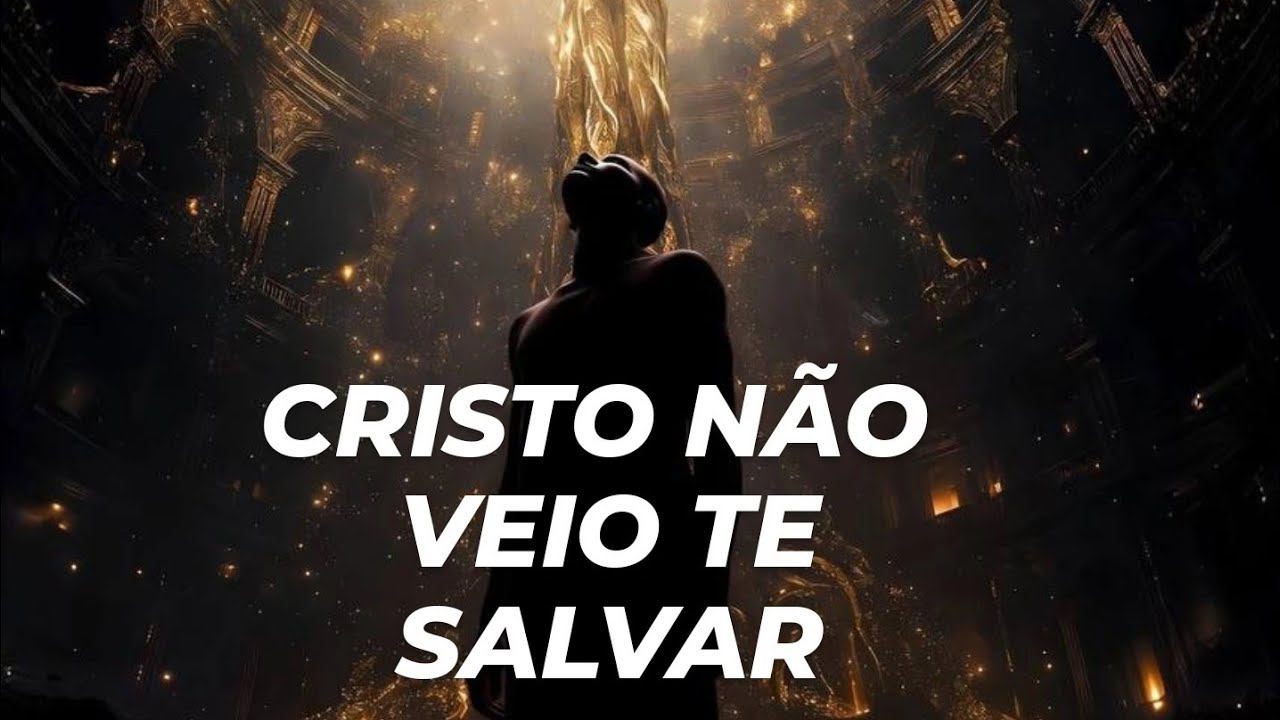 CRISTO NÃO VAI TE SALVAR 