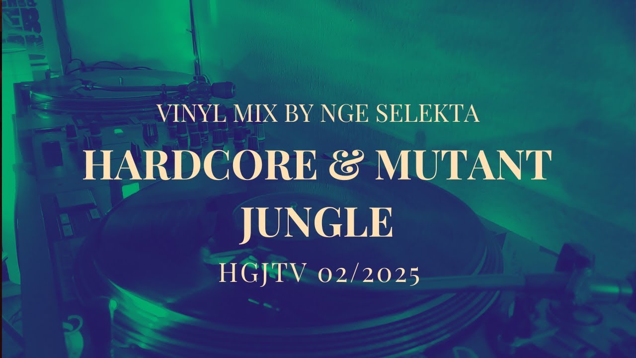 HARDCORE & MUTANT JUNGLE (HGJTV 02/2025)