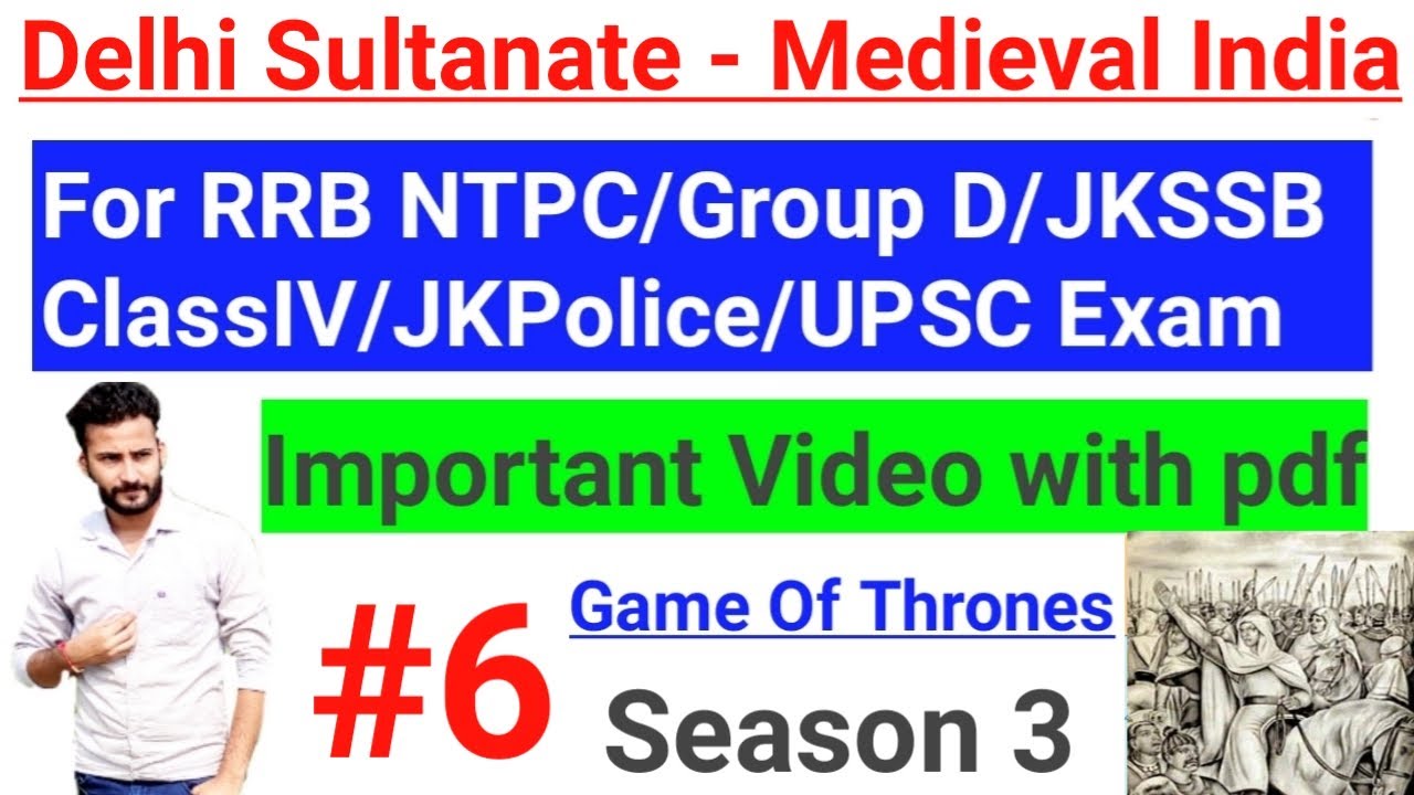 #6 Delhi Sultanate - Medieval Indian History | Notes (pdf) | For JKSSB/SSC/Railway/UPSC - ClassIV 🔥🔥