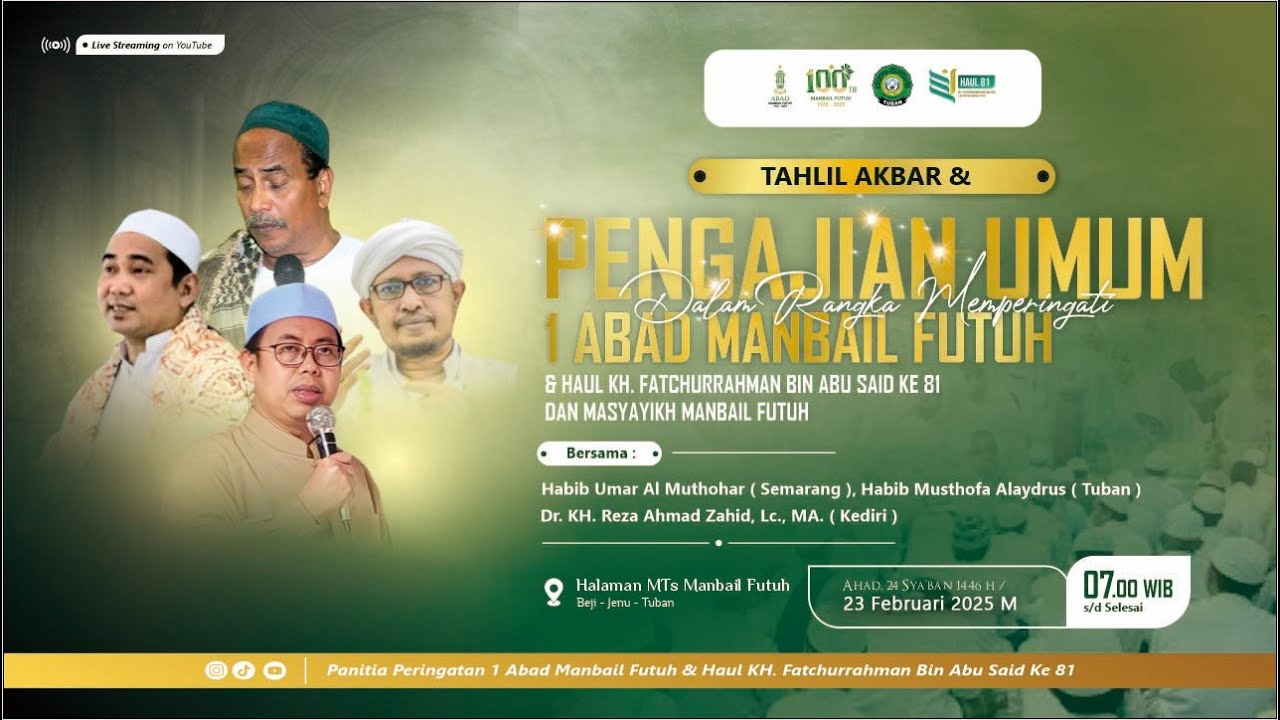 TAHLIL AKBAR & PENGAJIAN UMUM DALAM RANGKA MEMPERINGATI 1 ABAD MANBAIL FUTUH