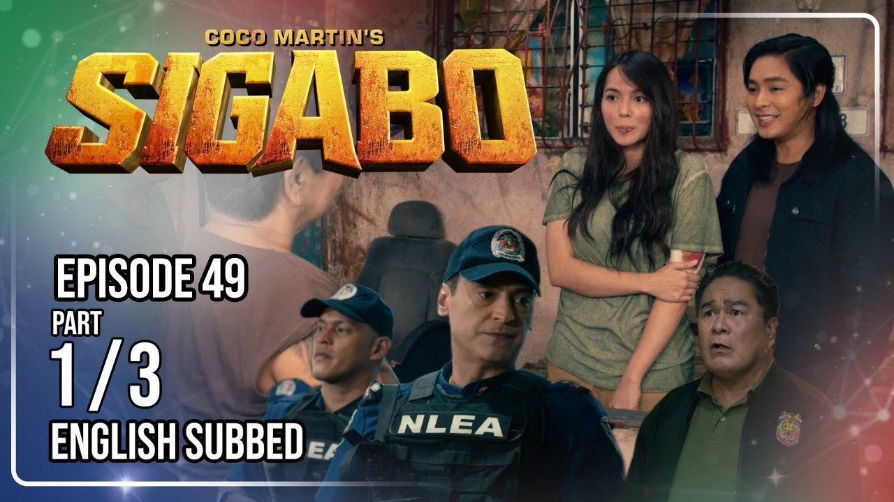 Coco Martin's Sigabo | Episode 49 (1/3) | August 27, 2026