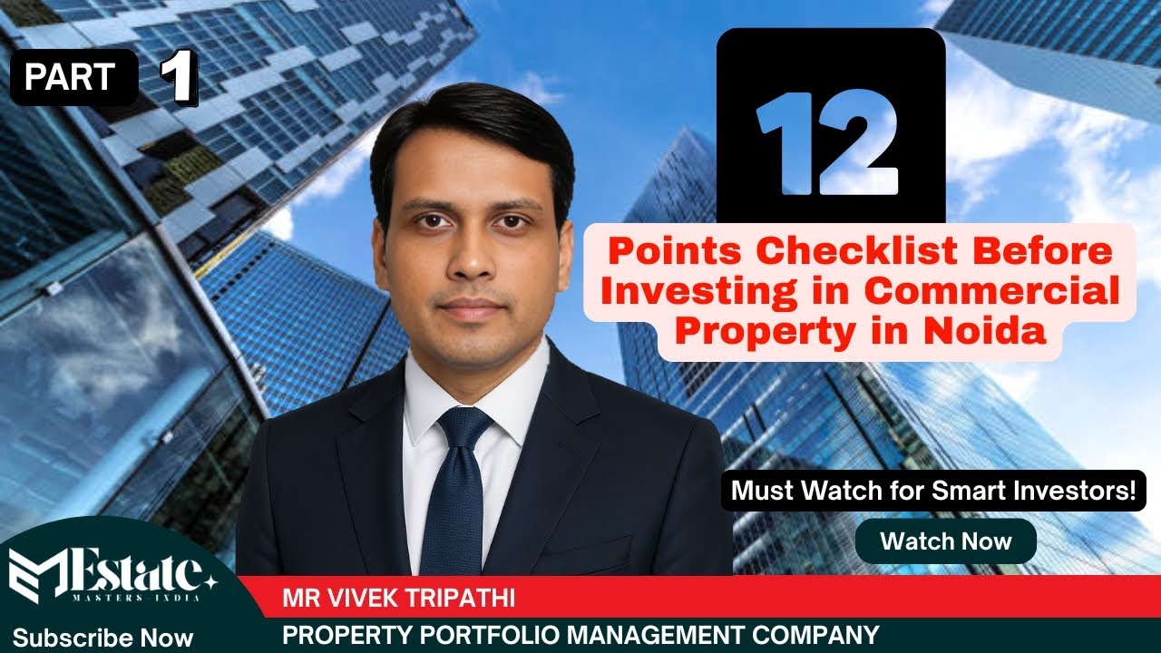 12-Point Checklist Before Investing in Commercial Property in Noida | #part1