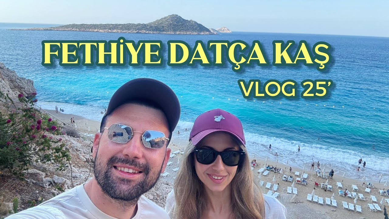 Fethiye-Datça-Kaş 2025 Vlog | Muhteşem Manzaralar & Tatil