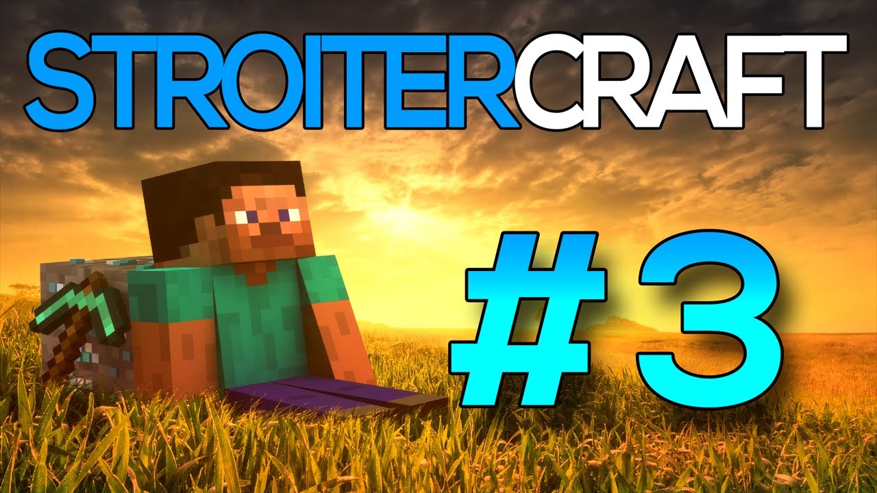[MINECRAFT] StroiterCraft #3 - Novo Formato de Video e Cavernas