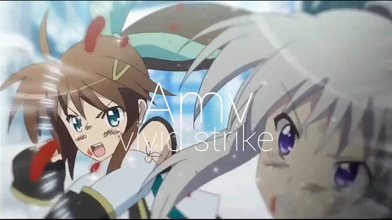 [AMV] - vivid strike - take it out on