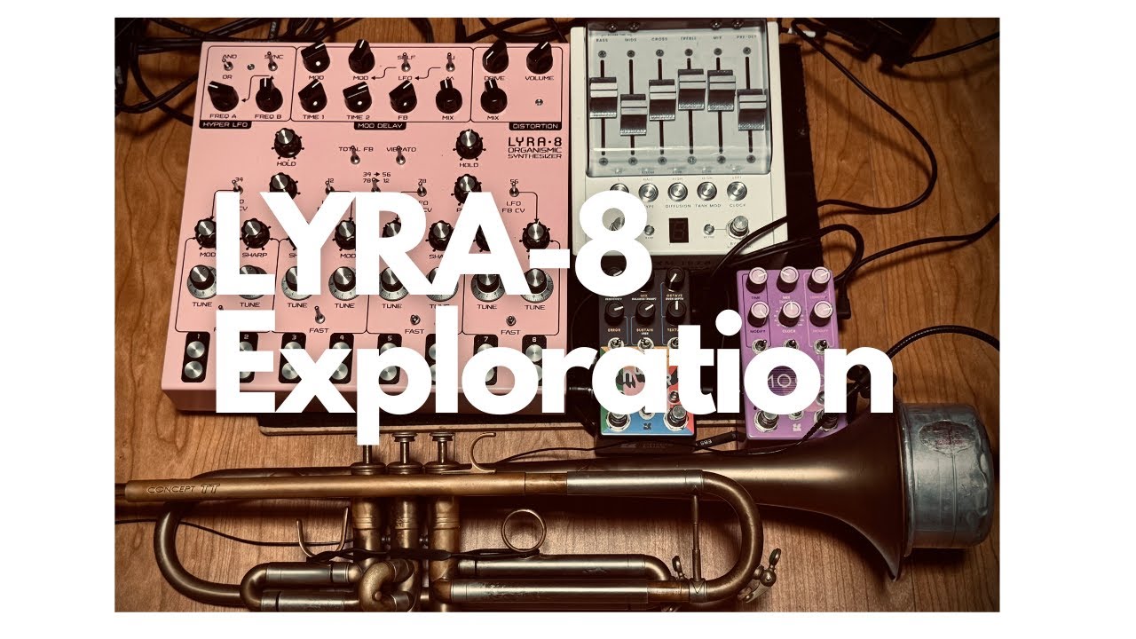 Exploration with Soma Lyra-8, Chase Bliss Onward, Mood MKII, CXM 1978, and Trumpet