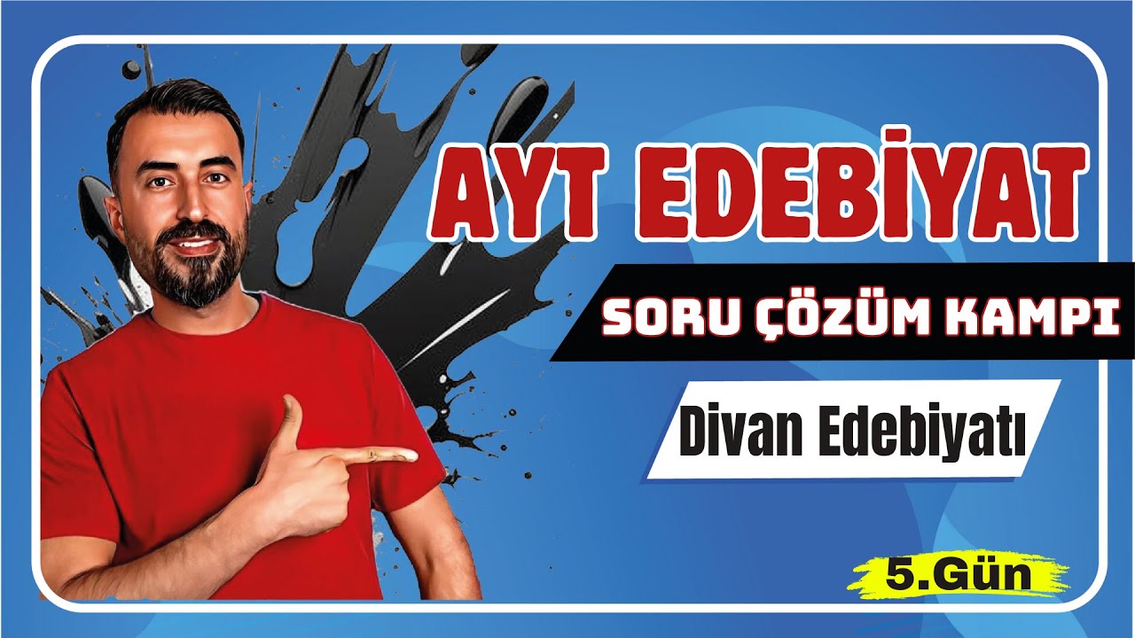 DİVAN EDEBİYATI SORU ÇÖZÜMÜ (Divan Sanatçıları) / AYT Edebiyat Soru Çözüm Kampı 5.Gün / Deniz Hoca