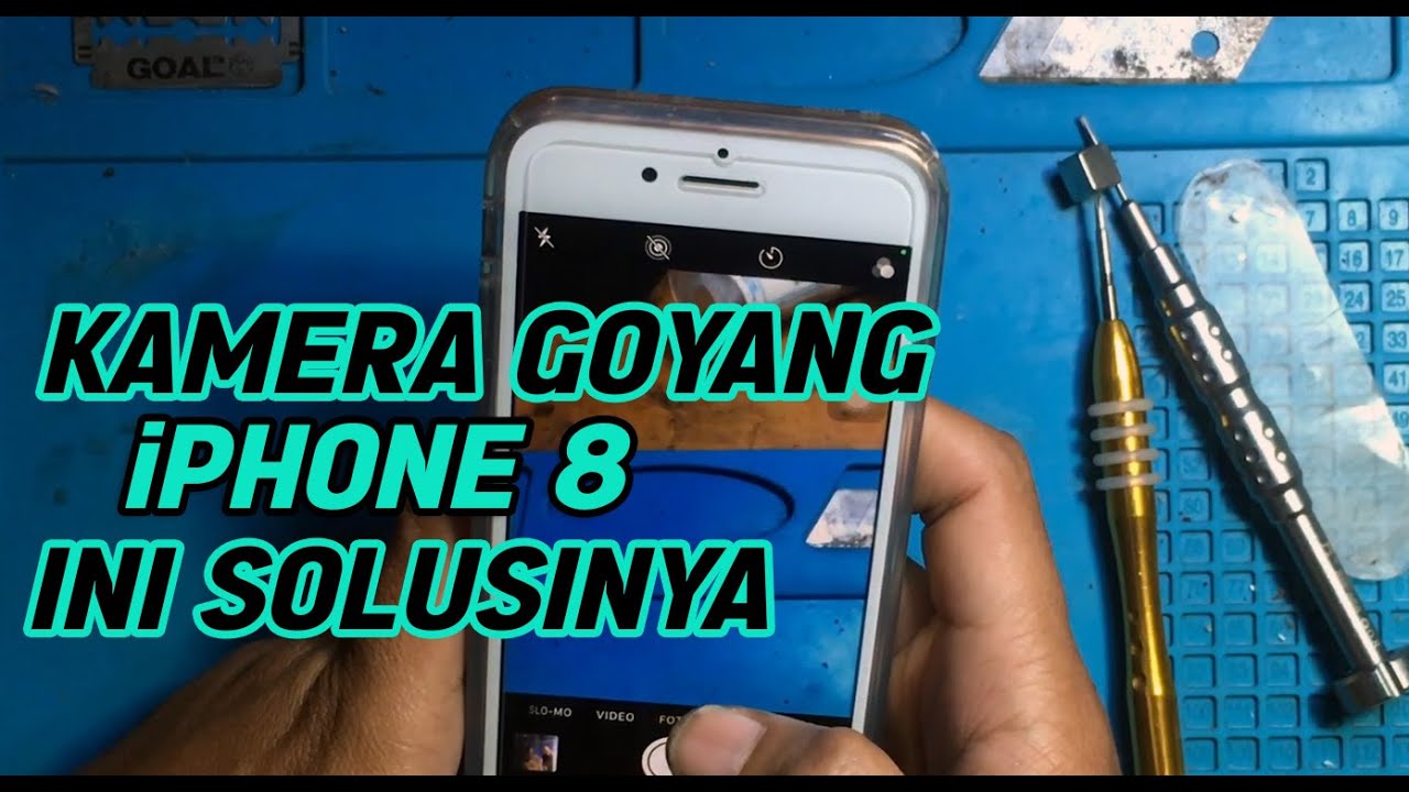 IPHONE 8 KAMERA GOYANG SUSAH FOKUS