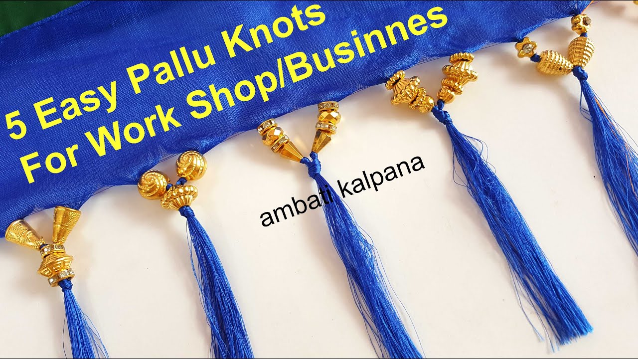5 Easy Silk Saree Pallu Knots Designs with Beads // Silk Saree Gondalu Making Ideas(Saree Kuchu)
