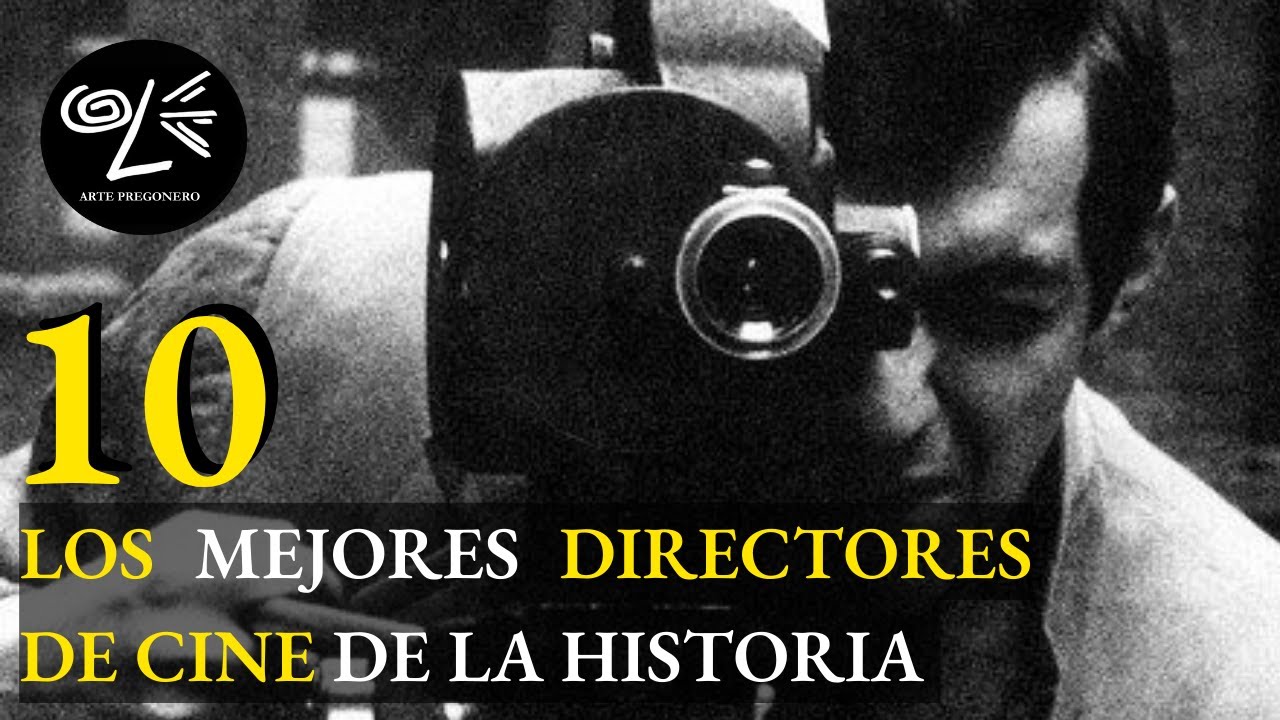 Los MEJORES DIRECTORES DE CINE de la Historia #arte #best #cine #director  #mejores #top #artista