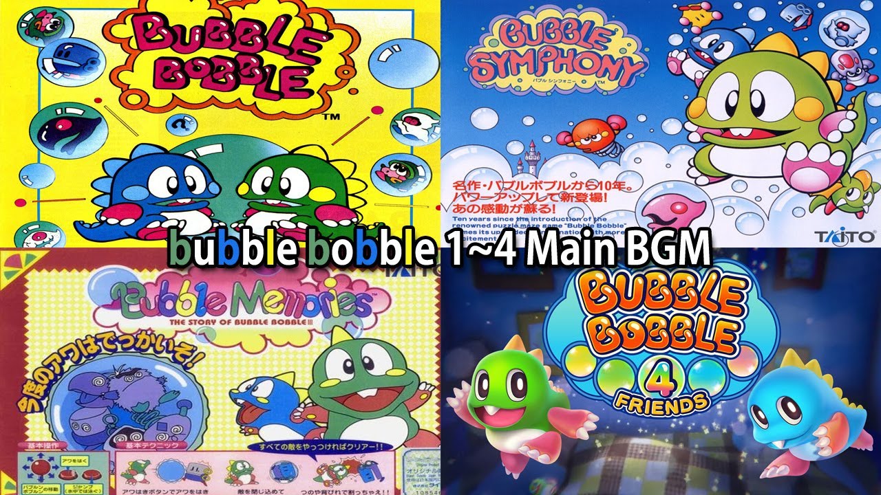 bubble bobble series 1~4 Main BGM OST - 버블보블1~4 메인 브금 모음