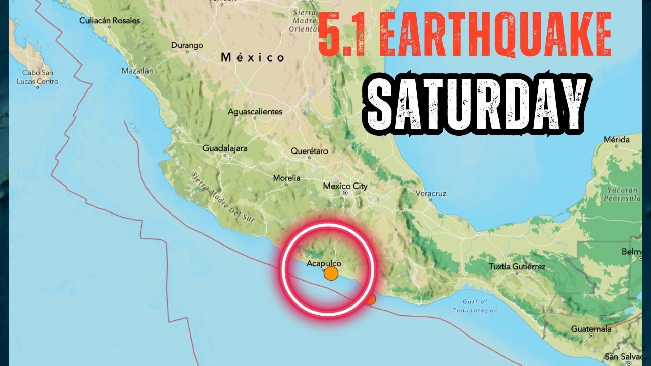 5.1 Earthquake Acapulco Mexico. Philippines Aftershocks. Saturday activity.