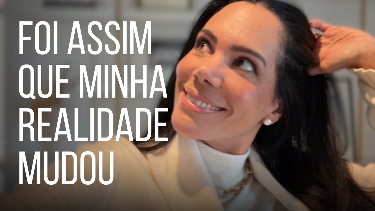 ISSO MUDOU COMPLETAMENTE A MINHA REALIDADE