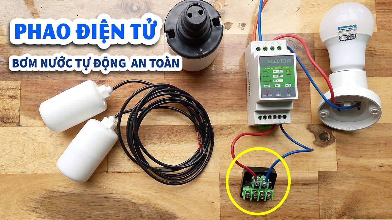 Cách Đấu PHAO ĐIỆN TỬ Bơm Nước Tự Động An Toàn