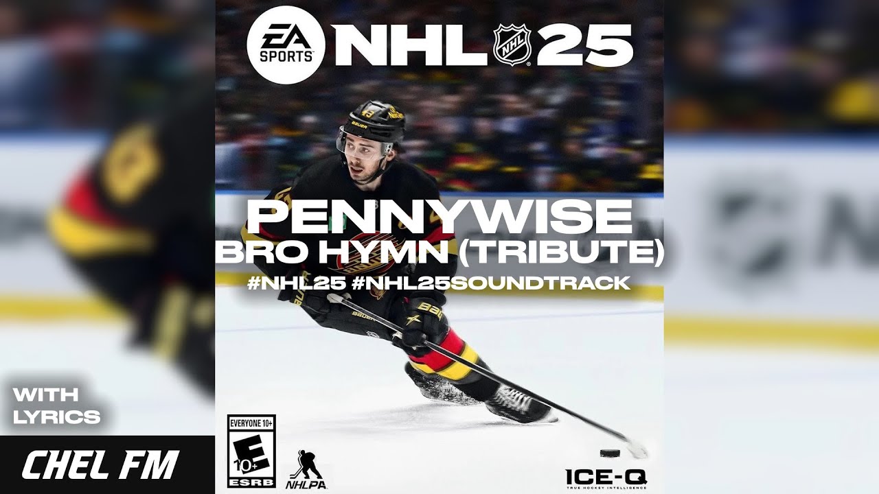 Pennywise - Bro Hymn (Tribute) (+ Lyrics) - NHL 25 Trailer Song