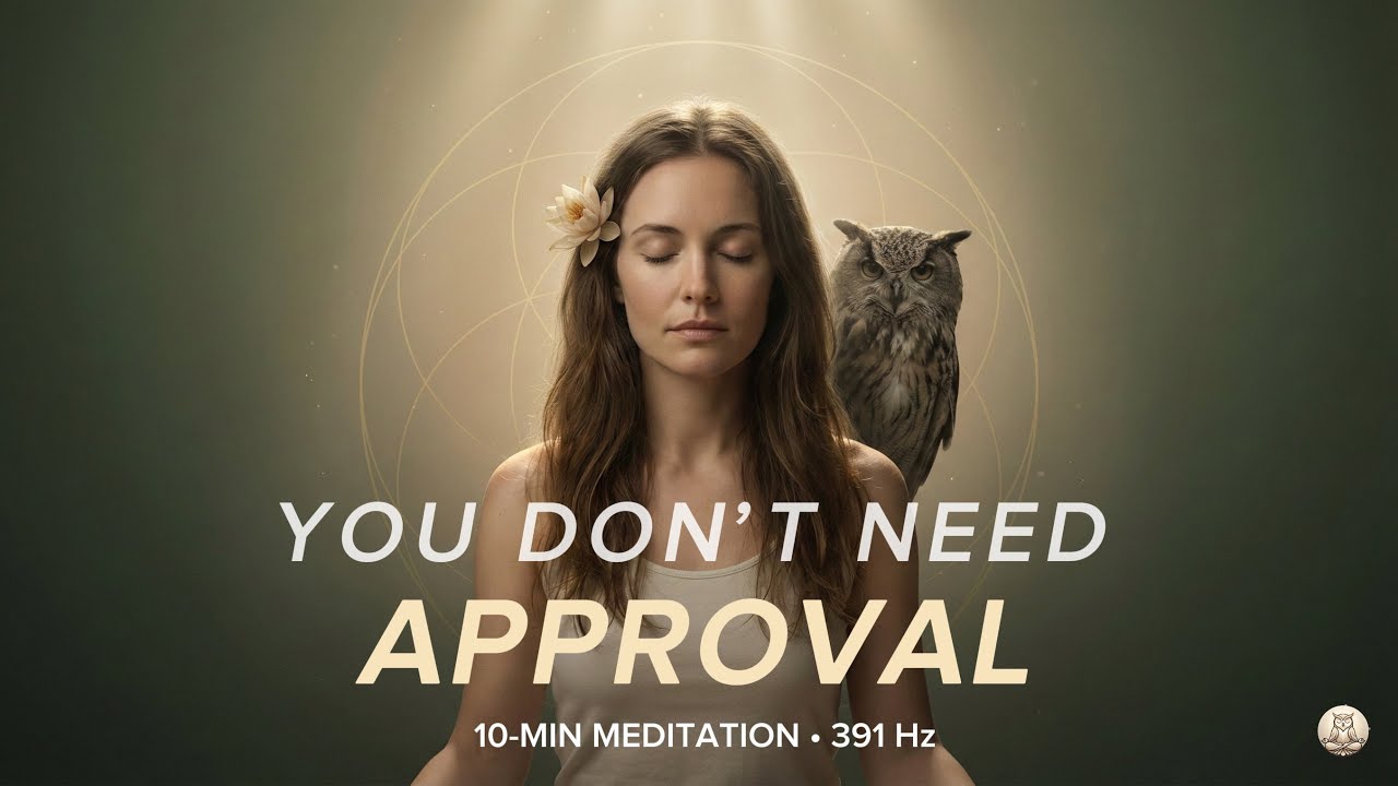 Let Go of External Validation – Self-Worth Meditation