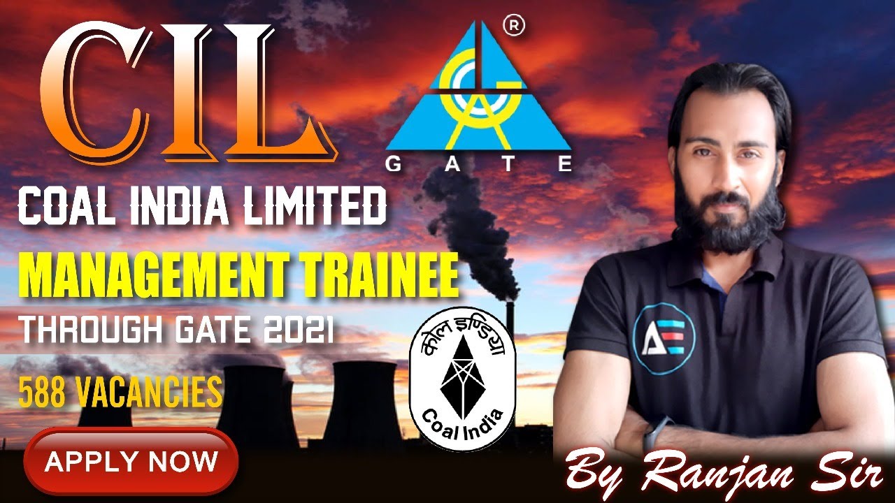 Coal India Limited | Management Trainee | Through GATE 2021