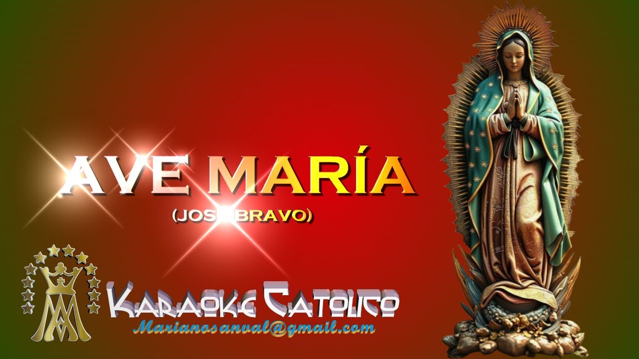 AVE MARIA (JOSÉ BRAVO) (VERSIÓN KARAOKE INSTRUMENTAL)