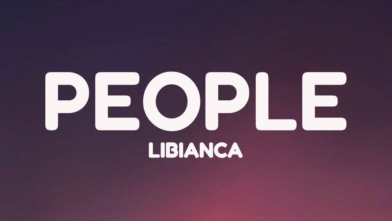 Libianca - People (Lyrics)