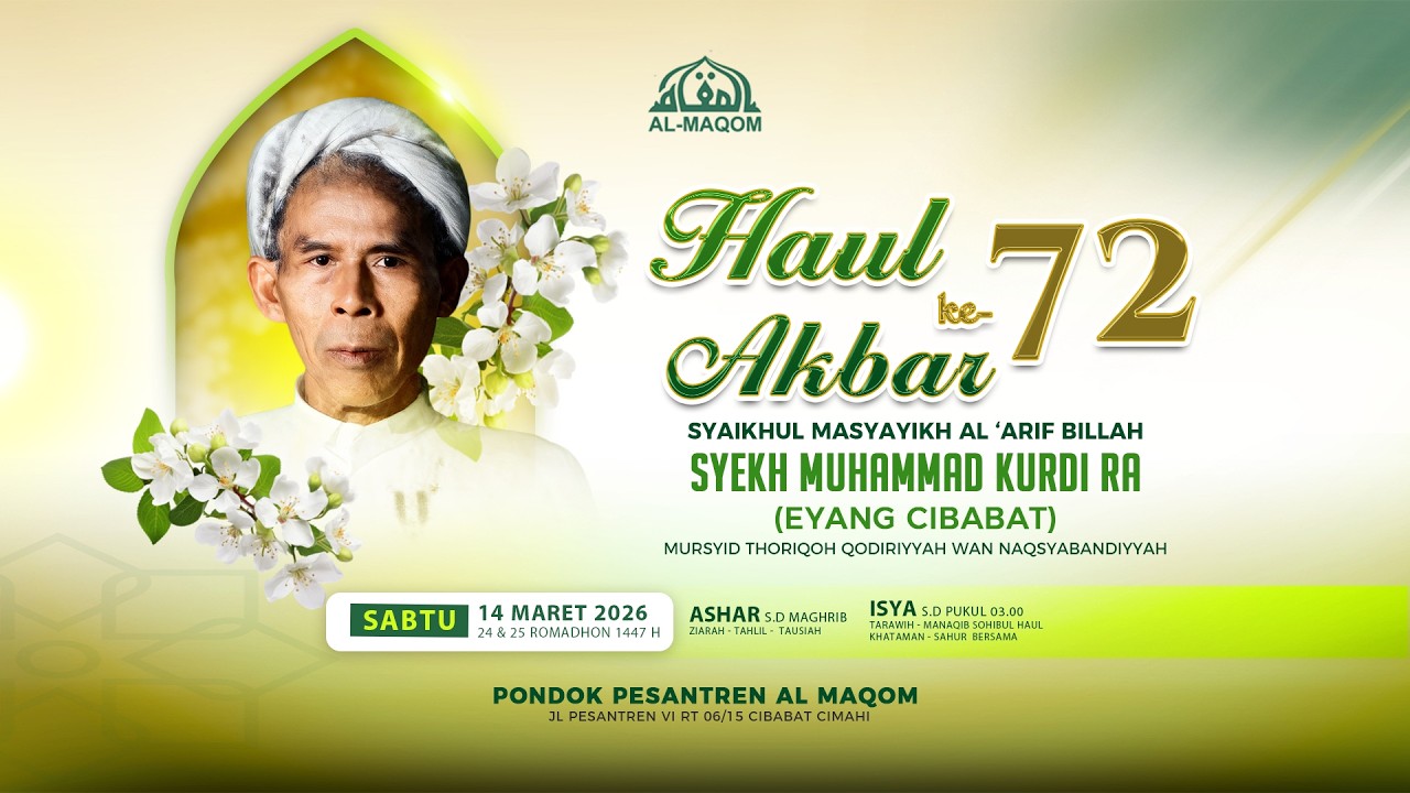 🔴LIVE | HAUL AKBAR ASY- SYEKH KH. RD. MUHAMMAD KURDI RA KE - 72 | PONPES AL MAQOM CIBABAT | SESI 2